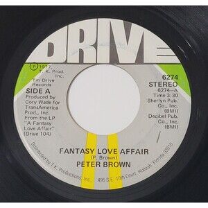 Peter Brown Fantasy Love Affair/It's True What They Say About Love 45 RPM VG '77